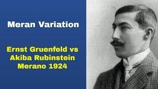 A Day When The Meran Variation Was Born |  Ernst Gruenfeld vs Akiba Rubinstein: Merano 1924