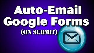 Submit a Google Form and Auto Email Responses to Admin and Form User