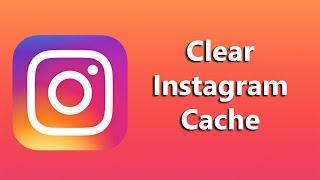 How To Clear Instagram Cache On iPhone