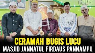 Ceramah Bugis Lucu | Ustadz Lukman Hasyim | Masjid Jannatul Firdaus Pasar Pannampu