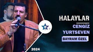 Halaylarla Cengiz Yurtseven | Bayram Özel 2024