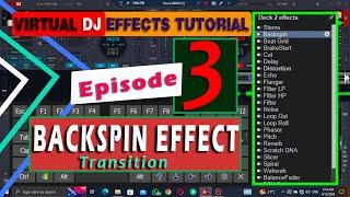 Virtual Dj 2024 Transition with Backspin Effects /Tutorial Episode 3