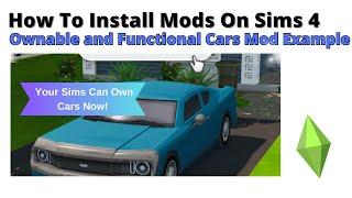 How To Install Ownable and Functional Cars Mod For Sims 4 | 2024