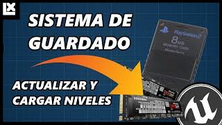 SISTEMA de GUARDADO y PERSISTENCIA de NIVEL - APRENDIENDO BIEN - UNREAL ENGINE 5.3