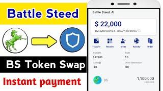 Battle Steed Wallet Bs Token Swap || Battle Steed Wallet || battle steed withdrawal || Battle Steed