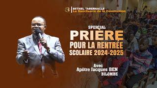 SPECIAL PRIERE POUR LA RENTREE SCOLAIRE 2024-2025