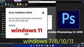 Sorry installation failed Photoshop cc 2019 ।  Error code182 Install Adobe Photoshop cc । Error 195