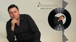 Adnan Said - Album 2006 Şexani |عدنان سعيد كاسيت البوم