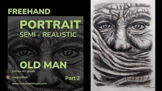 Portrait of an Old man part 2 | Class recordings| Level 2