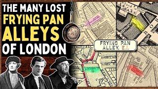 What's the Story Behind London's Frying Pan Alley?