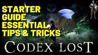 CODEX LOST Starter Guide - Tips, Tricks and Everything You Need to Know!