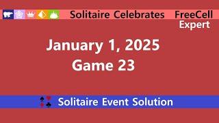 Solitaire Celebrates Game #23 | January 1, 2025 Event | FreeCell Expert