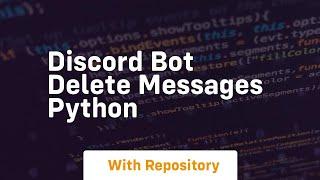 discord bot delete messages python