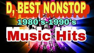 D, BEST NONSTOP 1980'S-1990'S MUSIC HITS MODERM # @mikeraniseschannel9572