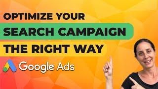 7 Steps To Optimize Your Google Ads Search Campaign The Right Way | 2022 Guide