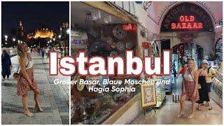 Istanbul - Großer Bazar, Blaue Moschee, Hagia Sophia und Galatabrücke