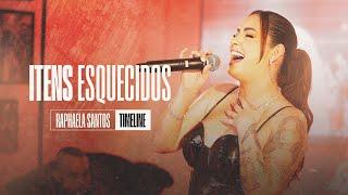 Itens Esquecidos - Raphaela Santos | EP Timeline (Vídeo Oficial)