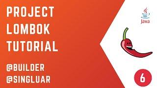 #06 - @Builder, @Builder Default and @Singular | PROJECT LOMBOK | Tutorial | Java