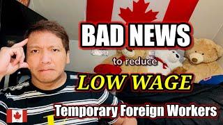 BADNEWS for TEMPORARY FOREIGN WORKERS #canadalife #buhaycanada #filipino