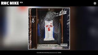 RMC Mike - ICU (Official Audio)