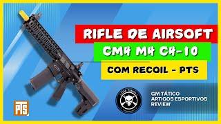 Review Airsoft CM4 no modelo M4 Com Recoil da PTS