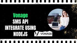  Vonage Node.js SMS API Integration for Server Backend | Nexmo SMS | Vonage SMS API | Vonage API