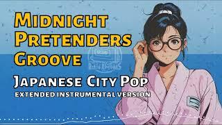 Midnight Pretenders Groove [Japanese City Pop]