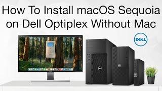 How To Install macOS Sequoia on Dell OptiPlex PC | Hackintosh | Step By Step Guide