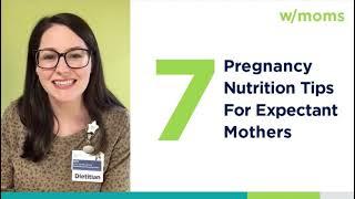 7 Pregnancy Nutrition Tips for Expectant Mothers