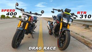 Apache RTR 310 vs Triumph Speed 400 : Drag Race | Result was not Expected