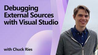 Debugging External Sources with Visual Studio