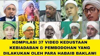 Kompilasi 37 Video Kedustaan & Penyesatan Akidah oleh Habib Ba 'Alwi