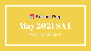 Passage #1 -- May 2021 SAT Reading