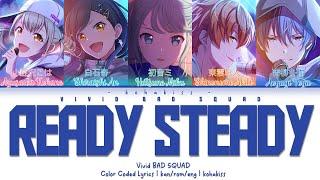 Ready Steady / Vivid BAD SQUAD X Hatsune Miku / Color Coded Lyrics [KAN/ROM/ENG]