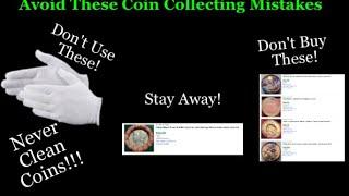 Top 5 Mistakes Beginning Coin Collectors Make and How to Avoid Them!