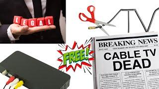 How to get Cable TV channels for free, LEGALLY!