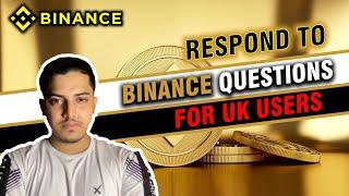 How to Respond to Binance Questions for UK Users: A Step-by-Step Guide(Part 2)