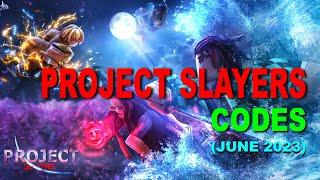 Project Slayers Codes (June 2023) | New Codes of PROJECT SLAYERS