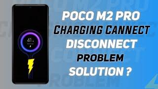 Poco M2 Pro Charging Cannect Disconnect Problem Solution ? | Ayan Official Tech