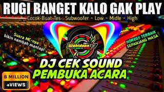 (HD Music) DJ CEK SOUND PEMBUKA ACARA - BANYAK DICARI SOUNDMAND 