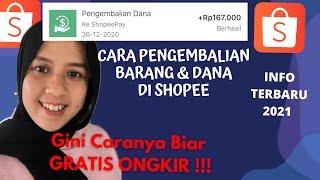 Terbaru 2021 !! CARA PENGEMBALIAN BARANG & DANA DI SHOPEE GRATIS ONGKIR