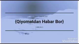 Qiyomatdan Habarlar Bor || ( Abu Ali ) N2