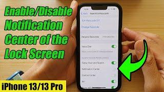 iPhone 13/13 Pro: How to Enable/Disable Notification Center on the Lock Screen