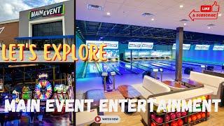 Let's explore Main Event Entertainment, Tomball, TX | There are many locations around the US.