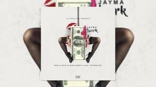 Jayma- Twerk (Official Audio)