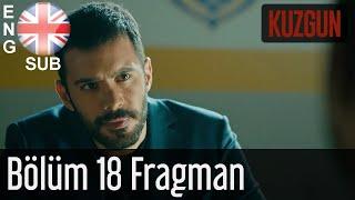 Kuzgun - Trailer Episode 18 English Subtitles HD