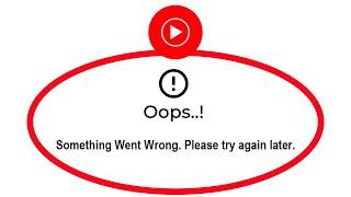 How To Fix YT Music Apps Oops Something Went Wrong Error Please Try Again Later Problem Solved