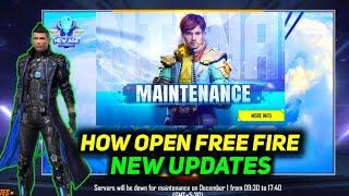 HOW TO OPEN IN FREE FIRE TODAY ll FREE FIRE MAINTENANCE BREAK ll WHY IS NOT OPENING IN FREE FIRE