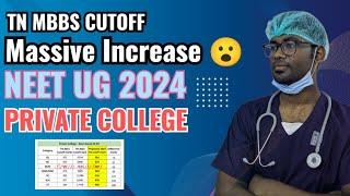 NEET 2024 TN MBBS CUTOFF | PRIVATE MEDICAL COLLEGE | SELF FINANCE