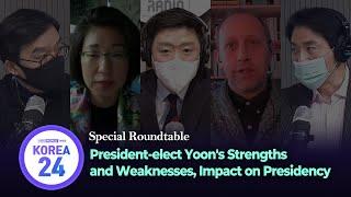 President-elect Yoon Suk Yeol’s Strengths and Weaknesses, Impact on Presidency